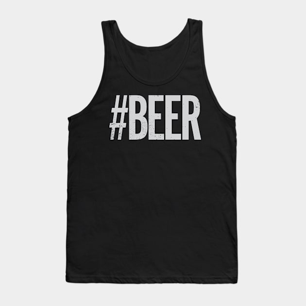 Hashtag #BEER Tank Top by Hashtagified